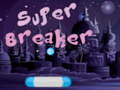 Gra Super Breaker