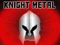 Gra Knight Metal