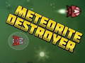 Gra Meteorite Destroyer