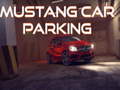 Gra Mustang Car Parking