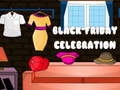Gra Black Friday Celebration