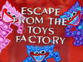 Gra Escape From The Toys Factory