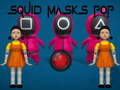 Gra Squid Masks Pop