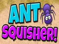 Gra Ant Squisher