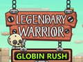 Gra Legendary Warrior Globlin Rush