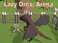 Gra Lazy Orcs: Arena
