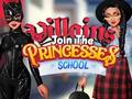 Gra Villains Join The Princesses School