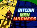 Gra Bitcoin Man Madness