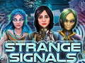 Gra Strange Signals