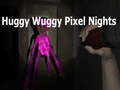 Gra Huggy Wuggy Pixel Nights 