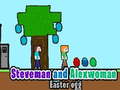 Gra Steveman and Alexwoman easter egg