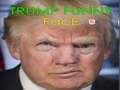 Gra Trump Funny face 