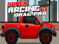 Gra Super Racing GT : Drag Pro