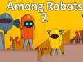 Gra Among Robots 2