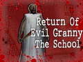 Gra Return Of Evil Granny: The School