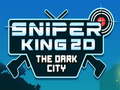 Gra Sniper King 2D The Dark City