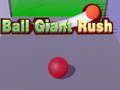 Gra Ball Giant Rush