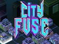 Gra City Fuse