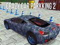 Gra Crazy Car Parking 2