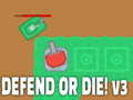 Gra Defend or die! v3