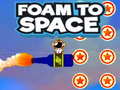 Gra Foam to Space