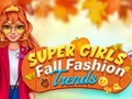 Gra Super Girls Fall Fashion Trends