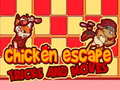Gra Chicken Escape Tricks and moves