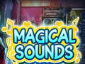 Gra Magical Sounds