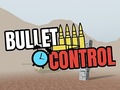 Gra Bullet Control