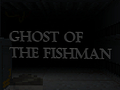 Gra Ghost Of The Fishman