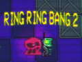Gra Ring Ring Bang 2