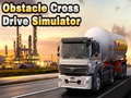 Gra Obstacle Cross Drive Simulator