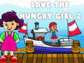 Gra Save The Hungry Girl 2