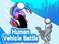 Gra Human Vehicle Battle 