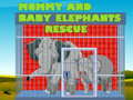 Gra Mommy And Baby Elephants Rescue