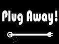 Gra Plug Away