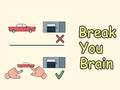 Gra Break Your Brain