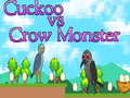 Gra Cuckoo vs Crow Monster