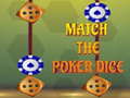 Gra Match The Porker Dice