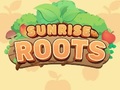 Gra Sunrise Roots