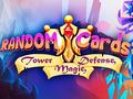 Gra Random Cards: Tower Defense