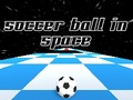 Gra Soccer Ball in Space