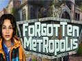 Gra Forgotten Metropolis
