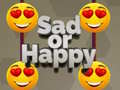 Gra Sad or Happy