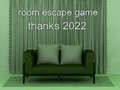 Gra Room Escape Game Thanks 2022