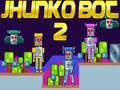 Gra Jhunko Bot 2