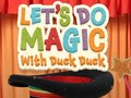 Gra Let's Do Magic with Duck Duck