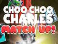 Gra Choo Choo Charles Match Up!