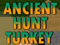 Gra Ancient Hunt Turkey