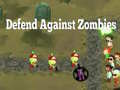 Gra Defend Against Zombies
